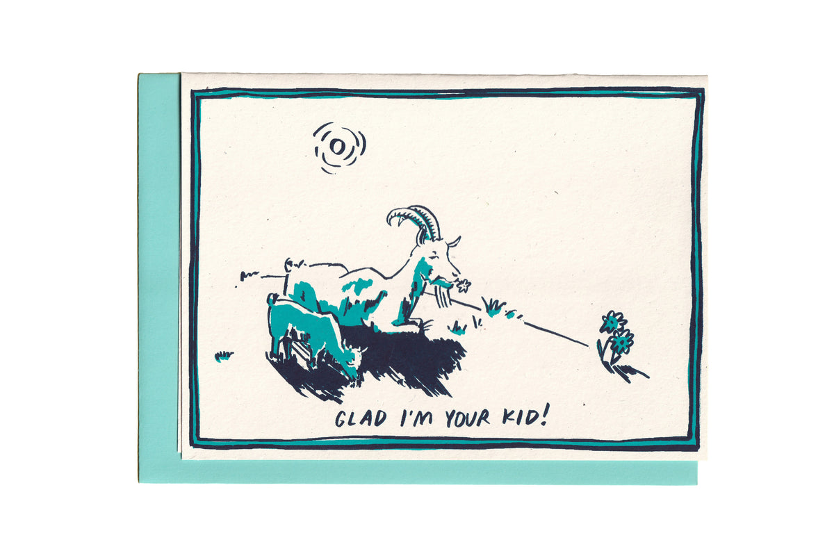 Glad I'm Your Kid - Screen Printed Card